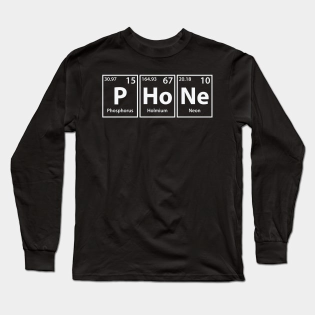 Phone (P-Ho-Ne) Periodic Elements Spelling Long Sleeve T-Shirt by cerebrands